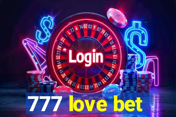 777 love bet